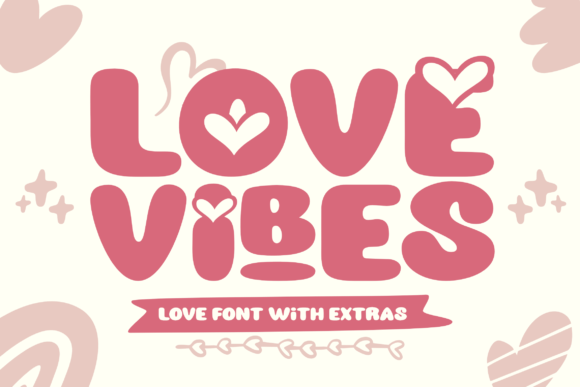 Love Vibes: A Bold Valentine's Font for Every Creator