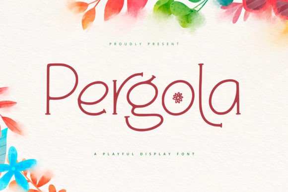 Why Pergola Font Brings Playful Energy to Your Creative Projects